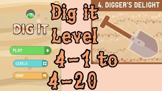 Dig it Level 41 to 420  Diggers Delight  Chapter 4 level 120 Solution Walkthrough [upl. by Swane]