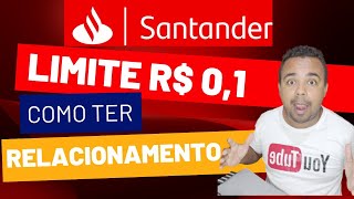 SANTANDER LIMITE DE R 01 RELACIONAMENTO [upl. by Aliehc175]