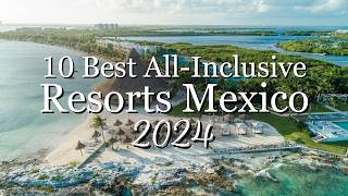 TOP 10 Best AllInclusive Resorts In Mexico 2024 [upl. by Ahseenyt]