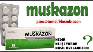 Muskazon Tablet Nedir Niçin Kullanılır Nasıl Kullanılır Yan Etkileri Nelerdir [upl. by Taite]