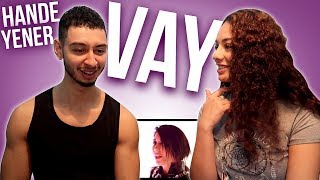 Hande Yener Vay Turkish Song Reaction  Jay amp Rengin [upl. by Ernaline]