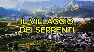 IL VILLAGGIO DEI SERPENTI [upl. by Chad]