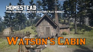 Watsons Cabin  Homestead RDRII [upl. by Yenwat]