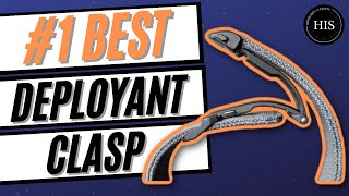 What is the BEST Deployant Clasp on the Market [upl. by Chap908]