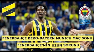 FENERBAHÇE BEKO BAYER MUNICH ÖNÜNDE RAHAT KAZANDI  FENERBAHÇE UZUN TRANSFERİ İÇİN BEKLİYOR [upl. by Yllod]