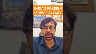 INDIAN FOREIGN SERVICE SALARY PLAN IFSSalary IFSCareer IFSJobProfile CareerInIFS IFSPerks [upl. by Fredrick87]