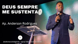 Ap Anderson Rodrigues  Deus sempre me sustenta  Tabernáculo da Glória [upl. by Alyt]