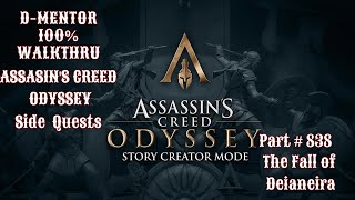 Assassins Creed Odyssey 100 Walkthrough Side Quests The Fall of Deianeira [upl. by Wyndham394]