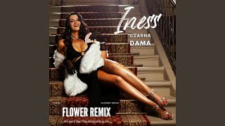 Czarna Dama Flower Remix [upl. by Enelyar962]