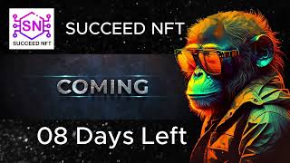 Succeed NFT 08 Days Left Get Ready for Somethi [upl. by Charlotte836]