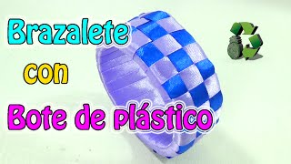 Brazalete con bote de plástico Reciclaje Ecobrisa [upl. by Terb]