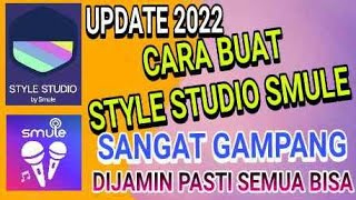 CARA BUAT STYLE STUDIO SMULE SENDIRI BY Smule for android [upl. by Dash]