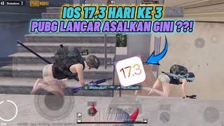 UPDATE IOS 173 PUBG TEST HARI KE 3  IPHONE XR 64 KOK LANCAR  😱 [upl. by Lorianne668]