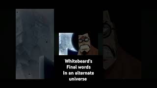 Whitebeards final words [upl. by Annaiviv]