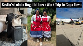 Vlog  Besties Lobola Negotiations Work Trip to Cape Town amp Just Going Through it Bandla [upl. by Gamages]