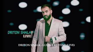 DRITON SHALA  LULJA E KUJTIMIT LIVE [upl. by Ianthe]