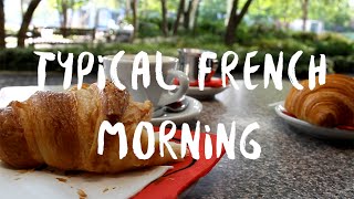 ТИПИЧНОЕ ФРАНЦУЗСКОЕ УТРО  TYPICAL FRENCH MORNING [upl. by Reilly205]