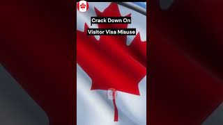 STOP Misusing Your Canada Visitor Visa Youll Regret It [upl. by Senoj230]