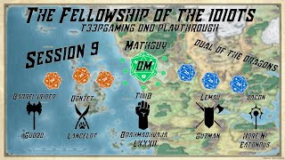 The Fellowship of the Idiots  T33PGaming DnD Playthrough Sessions 9 [upl. by George]