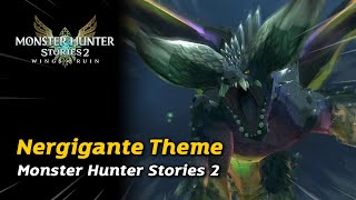 Nergigante Battle Theme  Monster Hunter Stories 2 OST [upl. by Ahmar591]