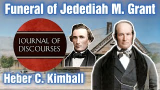 Funeral of President Jedediah M Grant  Heber C Kimball  429 [upl. by Adirahs]