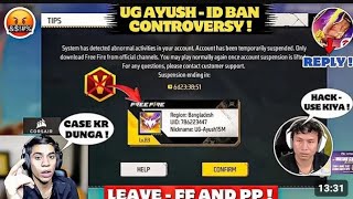 UG AYUSHID BAN CONTROVERSY 🤬💯UnGraduateGamer LEAF FF AND PPTondeGamer [upl. by Aneerb]