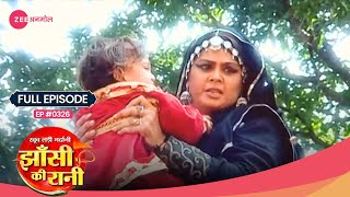 😱 Ohh No Lachchu Bai ने Damodar को दफ़नाने की कोशिश की  Jhansi Ki Rani  Full Ep 326  Zee Anmol [upl. by Harding]