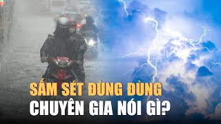 Sấm sét liên hồi tại Nam bộ Chuyên gia nói gì [upl. by Maisel]