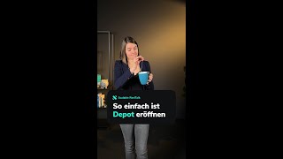 So einfach ist Depot eröffnen [upl. by Derfiniw257]