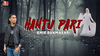 Emie Sukmasari  Hantu Pari  Official Music Video [upl. by Alejandrina802]