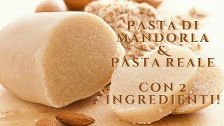 PASTA DI MANDORLA  PASTA REALE CON 3 INGREDIENTI [upl. by Jaymie292]