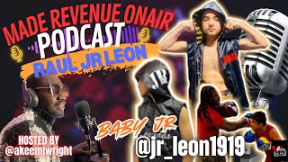 12 Year Old Boxer  SHOCKING EPISODE  Raul quot Baby Jr quot Leon  Made Revenue On Air Podcast Ep16 [upl. by Kaleena245]