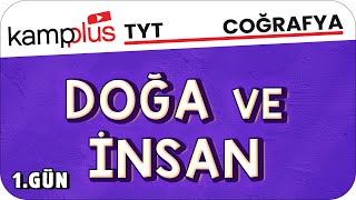 Doğa ve İnsan  TYT Coğrafya 1Gün  kampplus YKS2024 [upl. by Adal]