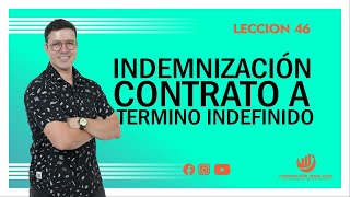 INDEMNIZACIÓN CONTRATO A TERMINO INDEFINIDO PASO A PASO [upl. by Irotal]