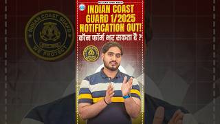 Indian Coast Guard 12025 Notification Out  Coast Guard GDDB Vacancy ICG Online Form [upl. by Rehpotsihc351]