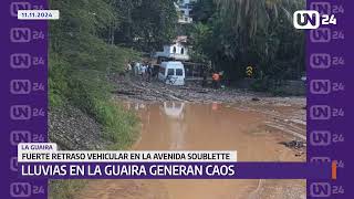 Lluvias en La Guaira generan caos en varios sectores del estado [upl. by Caddaric447]