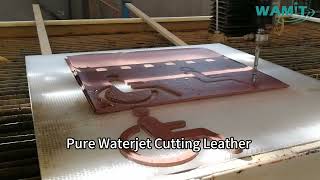 WAMIT Pure Waterjet Cutting Leather [upl. by Nesyaj]