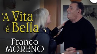 Franco Moreno  A Vita È Bella Video Ufficiale 2022 [upl. by Attiuqahs]