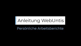 Persönliche Arbeitsberichte in Webuntis erstellen [upl. by Ayhay]