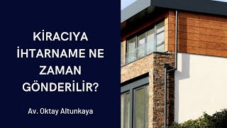 Kiracıya İhtarname Ne Zaman Gönderilir  Avukat Oktay Altunkaya [upl. by Elyag]