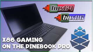 x86 GAMING on the PINEBOOK PRO ARM64 LINUX LAPTOP [upl. by Christoph499]