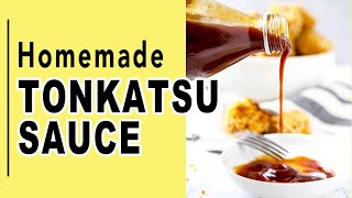 How to Make Tonkatsu Sauce [upl. by Yvette]