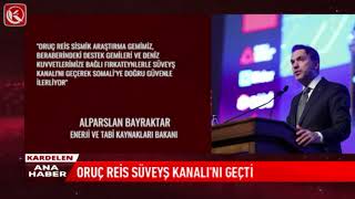 Kardelen TV  ORUÇ REİS SÜVEYŞ KANALINI GEÇTİ [upl. by Adnolor538]