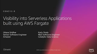 AWS reInvent 2018 Visibility into Serverless Applications built using AWS Fargate CON312R1 [upl. by Sharia976]