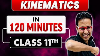 Revise KINEMATICS in 120 Minutes⚡ Class 11th  JEE Main amp Advanced [upl. by Terces925]