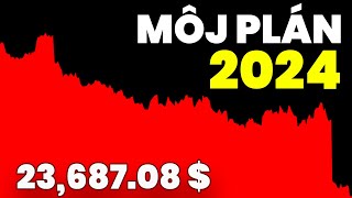 Môj investičný plán na rok 2024  Ep 10 [upl. by Jean]