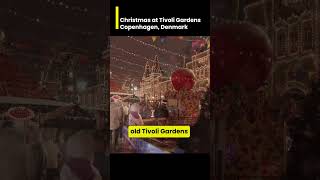 Christmas at Tivoli Gardens Copenhagen Denmark 🎄✨ Christmas Magic at Tivoli Gardens [upl. by Adamo]