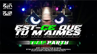 DJ EST CE QUE TU MAIMES  TRAP PARTY NROTOK YANG LAGI VIRAL  DJ KLEO x RYUUJIN PROJECT [upl. by Reg]