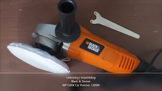 Unboxing  Assembling Black amp Decker WP1500K Car Polisher 1300W [upl. by Bigod]