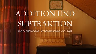 Addition und Subtraktion mit der Schickard Rechenmaschine von 1623 [upl. by Allets70]